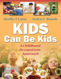 Kids Can Be Kids A Childhood Occupations Approach  9780803612280 Front Cover