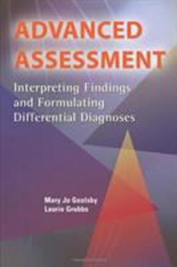 Advanced Assessment Interpreting Findings and Formulating Differential Diagnoses  9780803613638 Front Cover