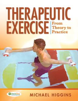 Therapeutic Exercise From Theory to Practice  9780803613645 Front Cover