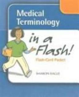 Medical Terminology in a Flash! Stand Alone Flash Cards  9780803614765 Front Cover