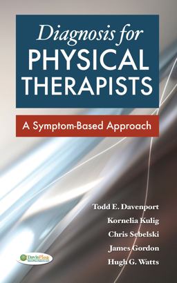 Diagnosis for Physical Therapists A Symptom-Based Approach  9780803615281 Front Cover