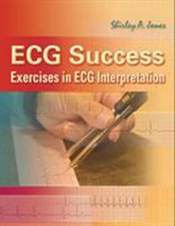 ECG Success Exercises in ECG Interpretation  9780803615779 Front Cover