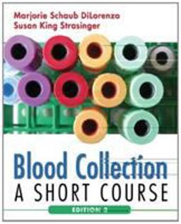 Blood Collection A Short Course 2nd 9780803616998 Front Cover
