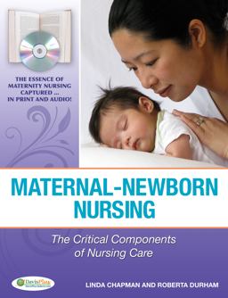 Maternal-Newborn Nursing The Critical Components of Nursing Care 2nd 9780803617544 Front Cover