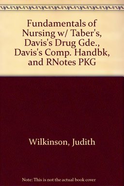 Package of Wilkinson's Fundamentals of Nursing; Taber's, 20/E, Davis's Drug Guide for Nurses, 10/E, Davis's Comp. Hbk of Lab/Diagnostic Tests, 2/E, and Rnotes, 2/E.