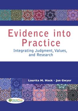Evidence into Practice Integrating Judgment, Values, and Research  9780803618084 Front Cover