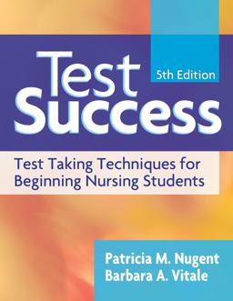 Test Success Test-Taking Techniques for Beginning Nursing Students 5th 9780803618947 Front Cover