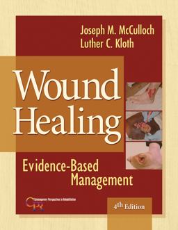 Wound Healing Evidence-Based Management 4th 9780803619043 Front Cover
