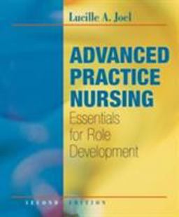 Advanced Practice Nursing Essentials for Role Development 2nd 9780803619586 Front Cover