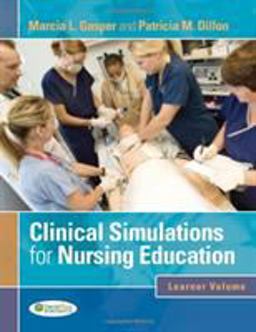 Clinical Simulations for Nursing Education Learner Volume  9780803621800 Front Cover