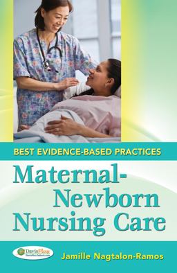 Maternal-Newborn Nursing Care Best Evidence-Based Practices  9780803622463 Front Cover