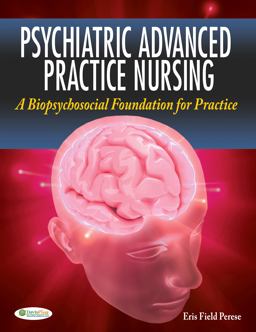 Psychiatric Advanced Practice Nursing A Biopsychosocial Foundation for Practice  9780803622470 Front Cover