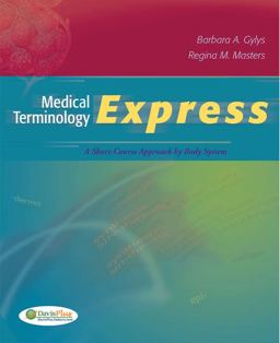 Medical Terminology Express A Short-Course Approach by Body System  9780803623880 Front Cover