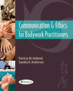 Communication and Ethics for Bodywork Practitioners  9780803624047 Front Cover