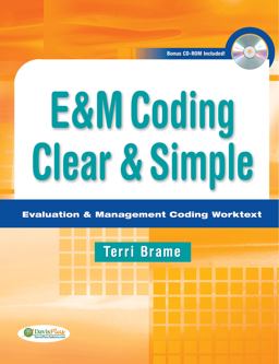 E&m Coding Clear & Simple: Evaluation and Management Coding Worktext  9780803625594 Front Cover