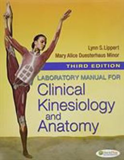 Pkg: Clin Kines and Anat 5e and Lab Manual Clin Kines and Anat 3e