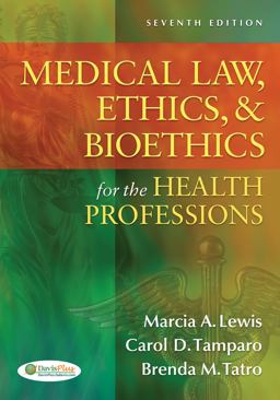 Medical Law, Ethics, and Bioethics for the Health Professions 7th 9780803627062 Front Cover