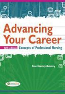 Advancing Your Career Concepts in Professional Nursing 5th 9780803628069 Front Cover