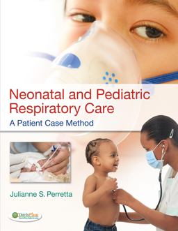 Neonatal and Pediatric Respiratory Care A Patient Case Method  9780803628311 Front Cover
