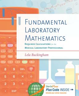 Fundamental Laboratory Mathematics Required Calculations for the Medical Laboratory Professional 2nd 9780803629493 Front Cover