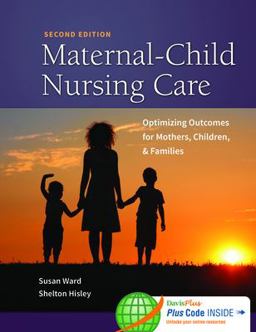 Maternal-Child Nursing Care with Women's Health Companion Optimizing Outcomes for Mothers, Children, and Families 2nd 9780803636651 Front Cover