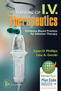 Manual of I. V. Therapeutics Evidence-Based Practice for Infusion Therapy 6th 9780803638464 Front Cover