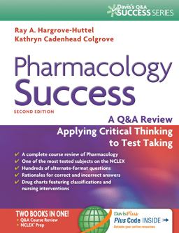 Pharmacology Success A Q&amp;a Review Applying Critical Thinking to Test Taking 2nd 9780803639058 Front Cover