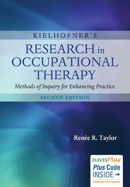 Kielhofner's Research in Occupational Therapy Methods of Inquiry for Enhancing Practice 2nd 9780803640375 Front Cover