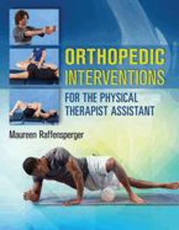 Orthopedic Interventions for the Physical Therapist Assistant  9780803643710 Front Cover