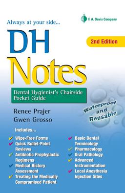 DH Notes Dental Hygienist's Chairside Pocket Guide 2nd 9780803658264 Front Cover