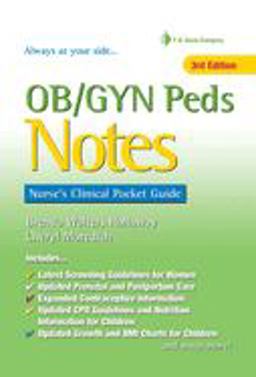 OB/GYN Peds Notes Nurse's Clinical Pocket Guide 3rd 9780803658639 Front Cover