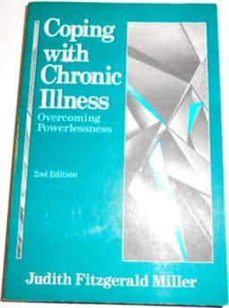 Coping with Chronic Illness Overcoming Powerlessness 2nd 1991 Revised  9780803661929 Front Cover