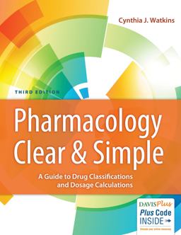 Pharmacology Clear and Simple A Guide to Drug Classifications and Dosage Calculations 3rd 9780803666528 Front Cover