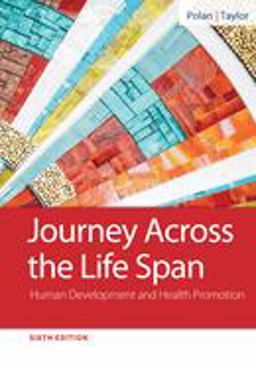 Journey Across the Life Span Human Development and Health Promotion 6th 9780803674875 Front Cover