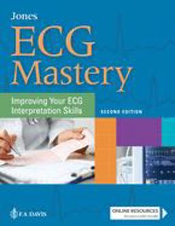 ECG Mastery Improving Your ECG Interpretation Skills 2nd 9780803676930 Front Cover