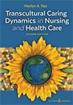 Transcultural Caring Dynamics in Nursing and Health Care: 2nd 9780803677548 Front Cover