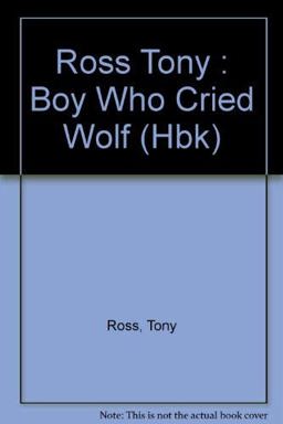 The Boy Who Cried Wolf