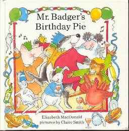Mr. Badger's Birthday Pie