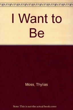 I Want to Be