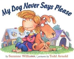 My Dog Never Says Please