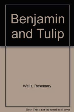 Benjamin and Tulip