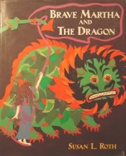 Brave Martha and the Dragon Brave Martha and the Dragon
