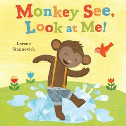 Monkey See, Look at Me!  9780803737372 Front Cover