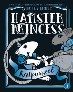 Hamster Princess: Ratpunzel Hamster Princess: Ratpunzel