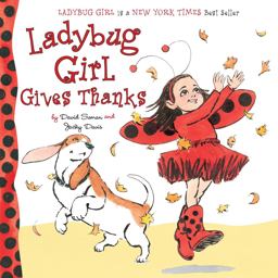 Ladybug Girl Gives Thanks  9780803740341 Front Cover