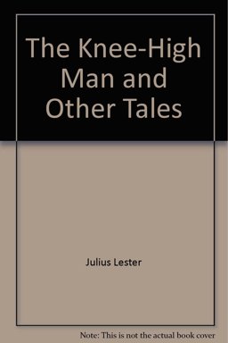 The Knee-High Man and Other Tales