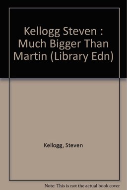 Much Bigger Than Martin