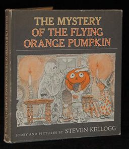 The Mystery of the Flying Orange Pumpkin