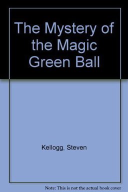 The Mystery of the Magic Green Ball