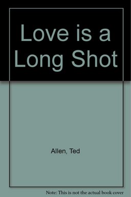 Love Is a Long Shot